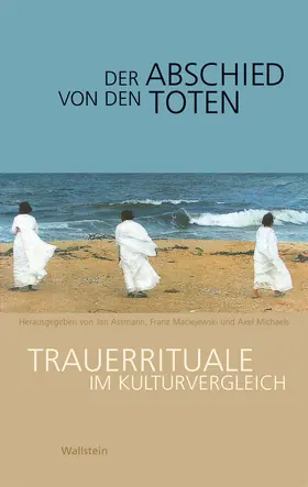 Assmann / Maciejewski / Michaels |  Der Abschied von den Toten | eBook | Sack Fachmedien