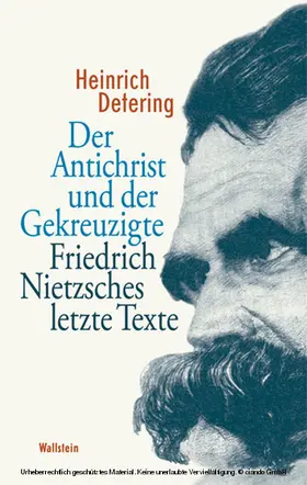 Detering |  Der Antichrist und der Gekreuzigte | eBook | Sack Fachmedien