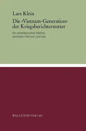 Klein | Die »Vietnam-Generation« der Kriegsberichterstatter | E-Book | www.sack.de