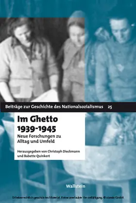 Dieckmann / Quinkert |  Im Ghetto 1939 - 1945 | eBook | Sack Fachmedien