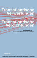 Gerber / Leucht / Wagner |  Transatlantische Verwerfungen - Transatlantische Verdichtungen | eBook | Sack Fachmedien