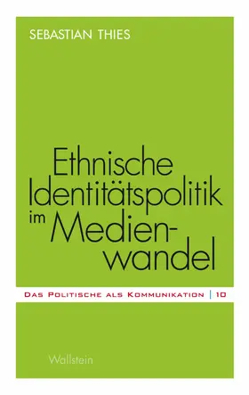 Thies |  Ethnische Identitätspolitik im Medienwandel | eBook | Sack Fachmedien