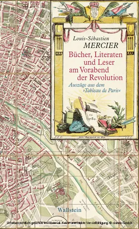 Mercier / v. Lucius |  Bücher, Literaten und Leser am Vorabend der Revolution | eBook | Sack Fachmedien