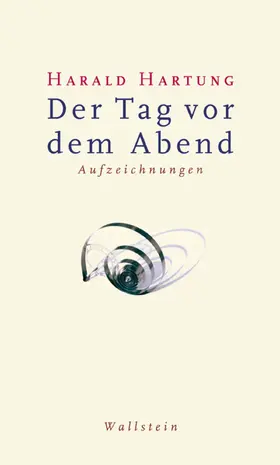 Hartung |  Der Tag vor dem Abend | eBook | Sack Fachmedien