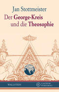 Stottmeister / Braungart / Oelmann |  Der George-Kreis und die Theosophie | eBook | Sack Fachmedien