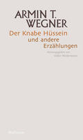 Wegner / Weidermann |  Der Knabe Hüssein und andere Erzählungen | eBook | Sack Fachmedien