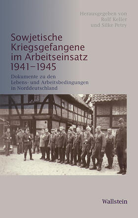 Keller / Petry |  Sowjetische Kriegsgefangene im Arbeitseinsatz 1941-1945 | eBook | Sack Fachmedien
