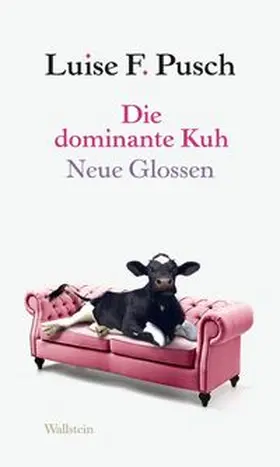 Pusch |  Die dominante Kuh | eBook | Sack Fachmedien