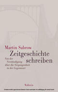Sabrow |  Zeitgeschichte schreiben | eBook | Sack Fachmedien