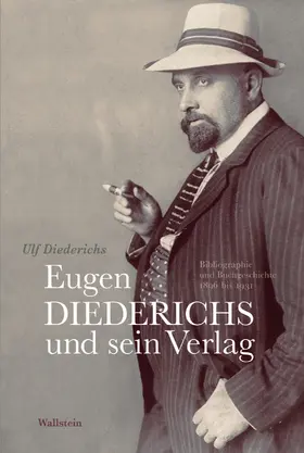 Diederichs |  Eugen Diederichs und sein Verlag | eBook | Sack Fachmedien