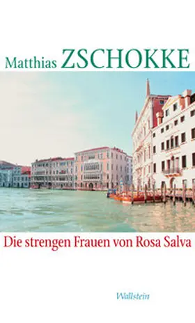 Zschokke |  Die strengen Frauen von Rosa Salva | eBook | Sack Fachmedien