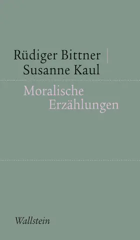 Bittner / Kaul |  Moralische Erzählungen | eBook | Sack Fachmedien