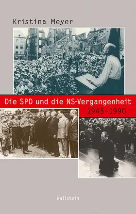 Meyer | Die SPD und die NS-Vergangenheit 1945-1990 | E-Book | www.sack.de