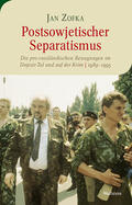 Zofka |  Postsowjetischer Separatismus | eBook | Sack Fachmedien