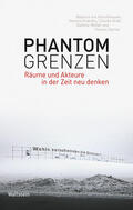 Hirschhausen / Grandits / Kraft |  Phantomgrenzen | eBook | Sack Fachmedien