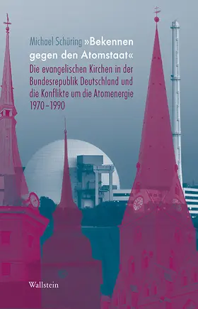 Schüring | »Bekennen gegen den Atomstaat« | E-Book | www.sack.de