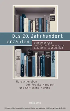 Maubach / Morina |  Das 20. Jahrhundert erzählen | eBook | Sack Fachmedien