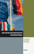 Gallus / Schildt / Siegfried |  Deutsche Zeitgeschichte - transnational | eBook | Sack Fachmedien