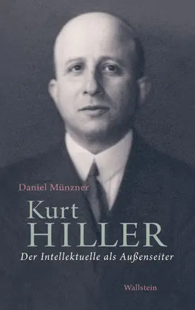 Münzner |  Kurt Hiller | eBook | Sack Fachmedien