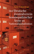 Mildenberger |  Der Deutsche Zentralverein homöopathischer Ärzte im Nationalsozialismus | eBook | Sack Fachmedien