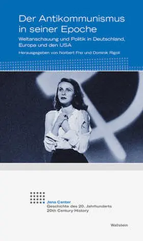 Frei / Rigoll |  Der Antikommunismus in seiner Epoche | Buch |  Sack Fachmedien