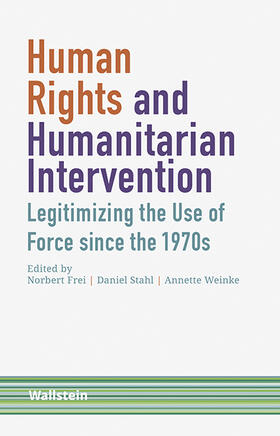Frei / Stahl / Weinke | Human Rights and Humanitarian Intervention | Buch | 978-3-8353-3008-5 | sack.de