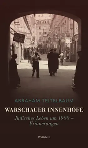 Teitelbaum / Beer |  Warschauer Innenhöfe | Buch |  Sack Fachmedien