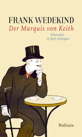 Martin / Wedekind |  Der Marquis von Keith | Buch |  Sack Fachmedien