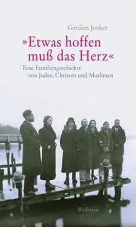 Jonker | »Etwas hoffen muss das Herz« | Buch | 978-3-8353-3197-6 | www.sack.de