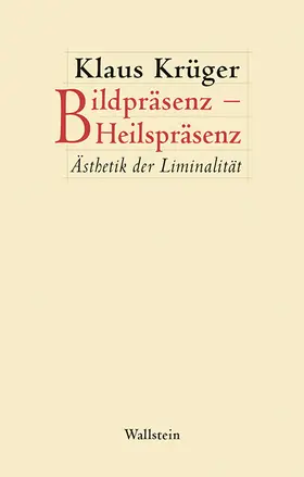 Krüger |  Bildpräsenz – Heilspräsenz | Buch |  Sack Fachmedien