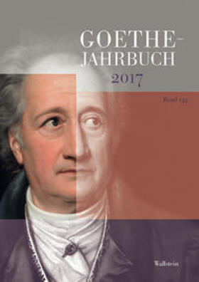 Golz / von Ammon / Zehm |  Goethe-Jahrbuch 134, 2017 | Buch |  Sack Fachmedien