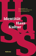 Gethmann / Graf |  Identität - Hass - Kultur | Buch |  Sack Fachmedien