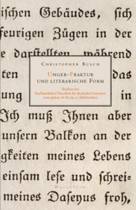 Busch | Busch, C: Unger-Fraktur und literarische Form | Buch | 978-3-8353-3404-5 | sack.de