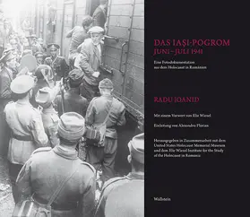 Ioanid |  Das Iasi-Pogrom, Juni–Juli 1941 | Buch |  Sack Fachmedien