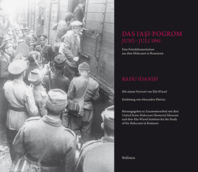 Ioanid / United / Wiesel | Das Iasi-Pogrom, Juni-Juli 1941 | Buch | 978-3-8353-3449-6 | sack.de