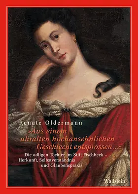 Oldermann |  »Aus einem uhralten hochansehnlichen Geschlecht entsprossen …« | Buch |  Sack Fachmedien