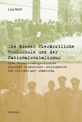 Rettl |  Die Wiener Tierärztliche Hochschule und der Nationalsozialismus | Buch |  Sack Fachmedien