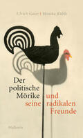Gaier / Küble |  Gaier, U: Der politische Mörike und seine radikalen Freunde | Buch |  Sack Fachmedien