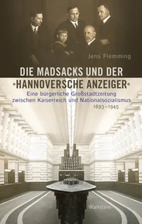 Flemming | Die Madsacks und der »Hannoversche Anzeiger« | Buch | 978-3-8353-3586-8 | sack.de