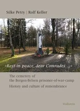 Keller / Petry |  »Rest in peace, dear comrades...« / »Ruhet in Frieden, teure Genossen...« | Buch |  Sack Fachmedien