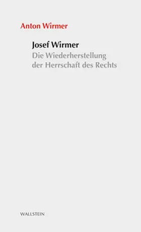 Wirmer |  Josef Wirmer | Buch |  Sack Fachmedien