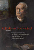Meyer / Haessel / Landshuter |  Conrad Ferdinand Meyer, Betsy Meyer - Hermann Haessel. Verlagskorrespondenz | Buch |  Sack Fachmedien