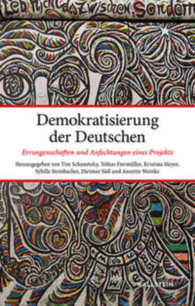 Schanetzky / Freimüller / Steinbacher | Demokratisierung der Deutschen | Buch | 978-3-8353-3636-0 | sack.de