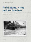 Wagner |  Aufrüstung, Krieg und Verbrechen | Buch |  Sack Fachmedien