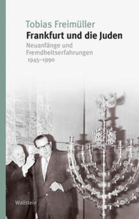 Freimüller |  Freimüller, T: Frankfurt und die Juden | Buch |  Sack Fachmedien