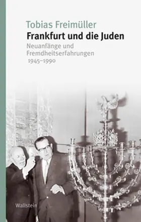 Freimüller |  Freimüller, T: Frankfurt und die Juden | Buch |  Sack Fachmedien