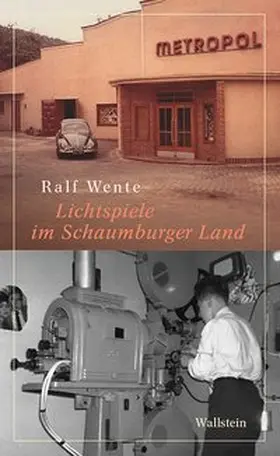 Wente |  Lichtspiele im Schaumburger Land | Buch |  Sack Fachmedien