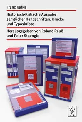 Kafka / Reuß / Staengle |  Franz Kafka-Ausgabe. Historisch-Kritische Edition sämtlicher Handschriften, Drucke und Typoskripte. | Buch |  Sack Fachmedien
