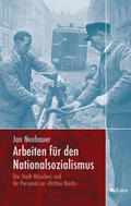 Neubauer |  Arbeiten für den Nationalsozialismus | Buch |  Sack Fachmedien