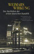 Hochmuth / Sabrow / Siebeneichner |  Weimars Wirkung | Buch |  Sack Fachmedien